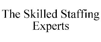 THE SKILLED STAFFING EXPERTS