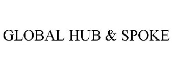 GLOBAL HUB & SPOKE
