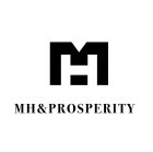 MH MH&PROSPERITY