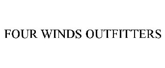 FOUR WINDS OUTFITTERS