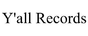 Y'ALL RECORDS