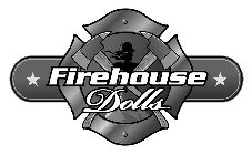 FIREHOUSE DOLLS