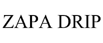 ZAPA DRIP