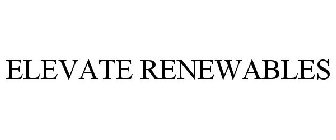 ELEVATE RENEWABLES