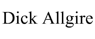 DICK ALLGIRE