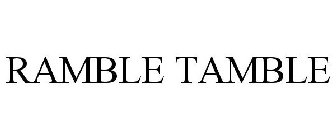 RAMBLE TAMBLE