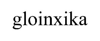 GLOINXIKA