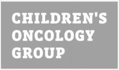 CHILDREN'S ONCOLOGY GROUP