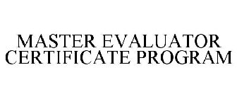 MASTER EVALUATOR CERTIFICATE PROGRAM