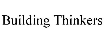 BUILDING THINKERS