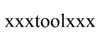 XXXTOOLXXX