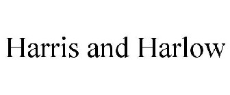 HARRIS AND HARLOW