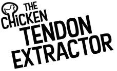 THE CHICKEN TENDON EXTRACTOR