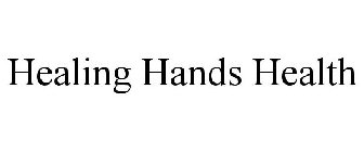HEALING HANDS HEALTH