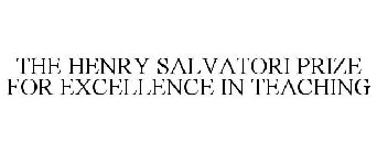 THE HENRY SALVATORI PRIZE FOR EXCELLENCE IN TEACHING