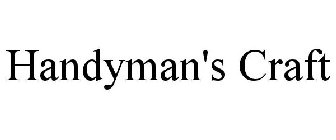 HANDYMAN'S CRAFT