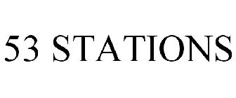 53 STATIONS