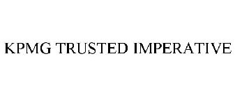 KPMG TRUSTED IMPERATIVE