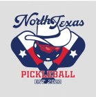 NORTH TEXAS PICKLEBALL EST. 2023.