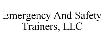 EMERGENCY AND SAFETY TRAINERS, LLC