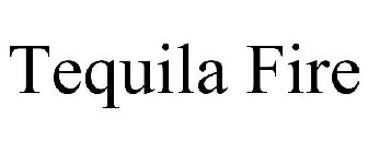 TEQUILA FIRE