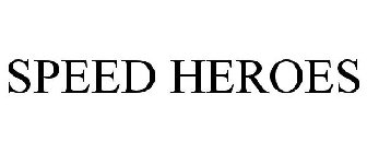 SPEED HEROES