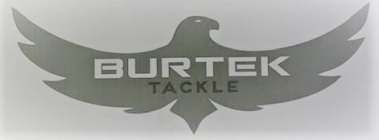 BURTEK TACKLE