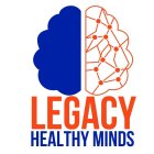 LEGACY HEALTHY MINDS