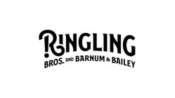 RINGLING BROS. AND BARNUM & BAILEY