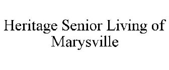 HERITAGE SENIOR LIVING OF MARYSVILLE