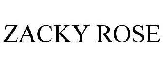 ZACKY ROSE