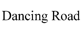 DANCING ROAD