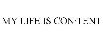 MY LIFE IS CON·TENT