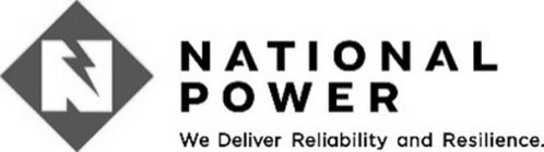N NATIONAL POWER WE DELIVER RELIABILITY AND RESILIENCE.