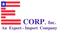 E CORP, INC. AN EXPORT-IMPORT COMPANY