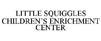 LITTLE SQUIGGLES CHILDREN'S ENRICHMENT CENTER