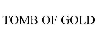 TOMB OF GOLD