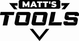 MATT'S TOOLS