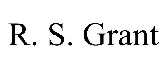 R. S. GRANT
