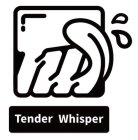 TW TENDER WHISPER