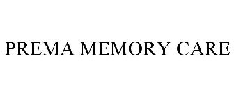 PREMA MEMORY CARE
