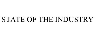 STATE OF THE INDUSTRY