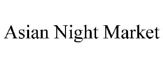 ASIAN NIGHT MARKET