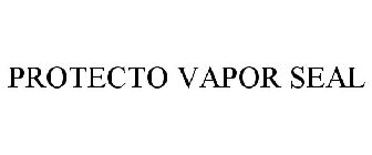 PROTECTO VAPOR SEAL