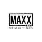 MAXX KIDS PEDIATRIC THERAPY