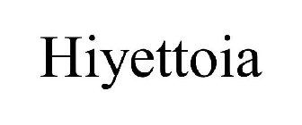 HIYETTOIA