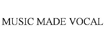 MUSIC MADE VOCAL
