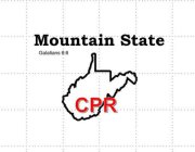 MOUNTAIN STATE CPR GALATIANS 6:6