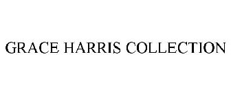 GRACE HARRIS COLLECTION