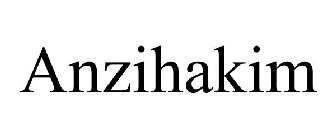 ANZIHAKIM